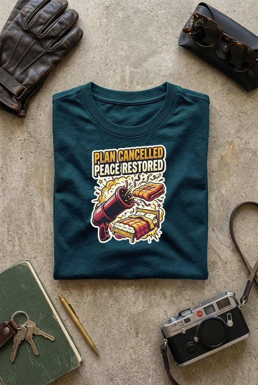 Vipaniq Plan Cancelled = Peace Restored Classic T-Shirt in Petrol Blue – flat lay